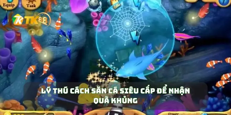 Lý thú cách săn cá siêu cấp để nhận quà khủng