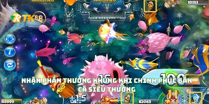 Nhận Phần Thưởng Khủng Khi Chinh Phục Bắn Cá Siêu Thưởng!