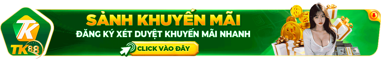 sanh khuyen mai tk88 1